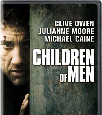 فيلم Children Of Men عن عدم قدرة الإنسان على الإنجاب بعد اليوم والخوف من إنقراض الجنس البشري
